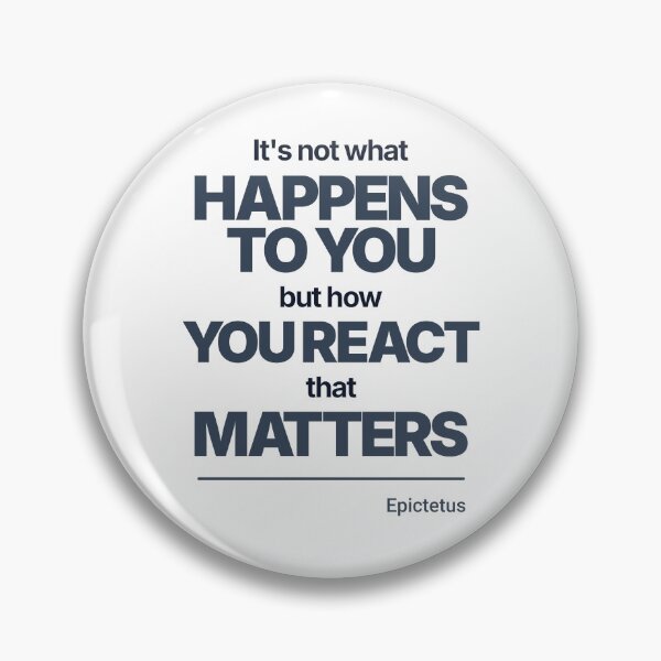 Item preview, It's Not What Happens to You But How You React That Matters - Epictetus - Minimalist Style Stoic Quote - Dark Version designed and sold by Stoic Core.