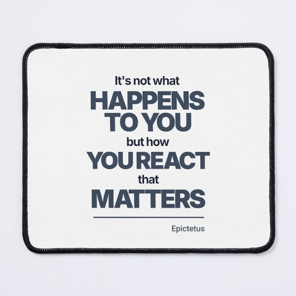 Item preview, It's Not What Happens to You But How You React That Matters - Epictetus - Minimalist Style Stoic Quote - Dark Version designed and sold by Stoic Core.