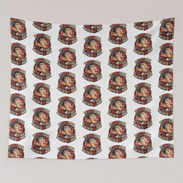 Item preview, It Ain't Cool to Talk About People When They're Not Around designed and sold by Wilcox PhotoArt.