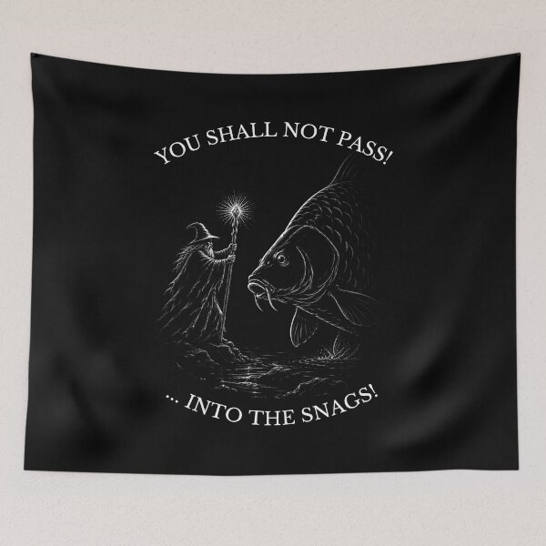 Item preview, You Shall Not Pass Into The Snags - Funny Fantasy Fishing designed and sold by GeekAnglerStore.