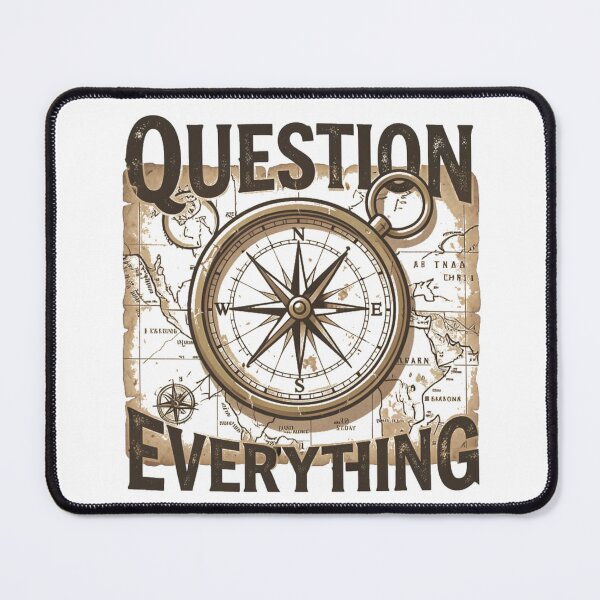 Item preview, Question Everything 2 designed and sold by HiddenCitadel.