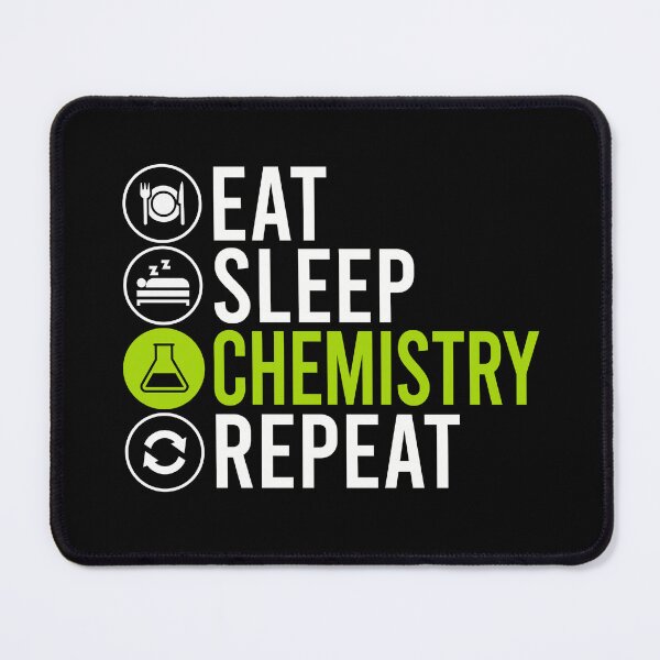 Item preview, Eat Sleep Chemistry Repeat Funny Science designed and sold by teeperfect.