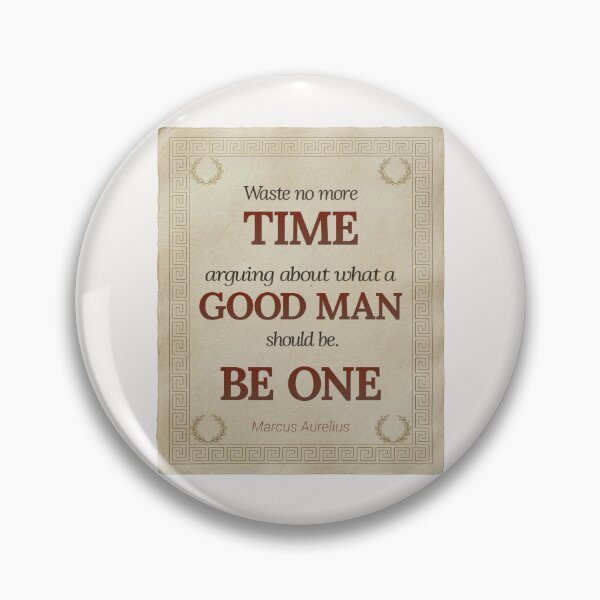 Item preview, Waste No More Time Arguing What a Good Man Should Be. Be One - Marcus Aurelius - Elegant Script Stoic Quote - Roman Red Version designed and sold by Stoic Core.