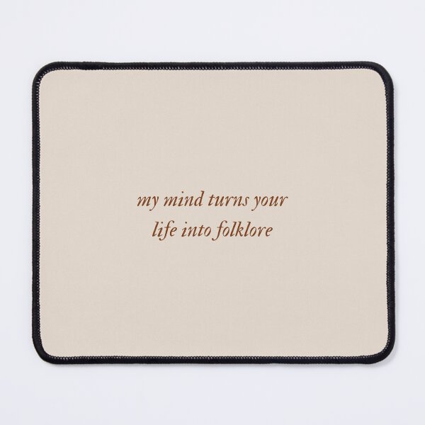 Item preview, my mind turns your life into folklore designed and sold by midnightwillow.