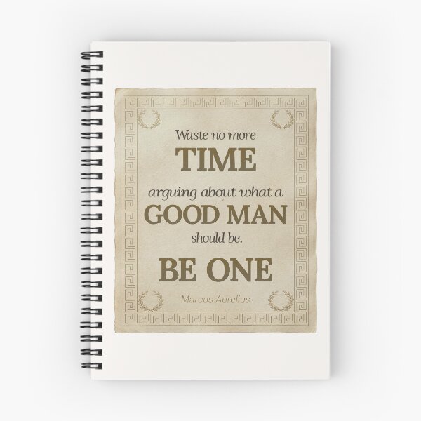 Item preview, Waste No More Time Arguing What a Good Man Should Be. Be One - Marcus Aurelius - Elegant Script Stoic Quote - Black and Gold Version designed and sold by Stoic Core.