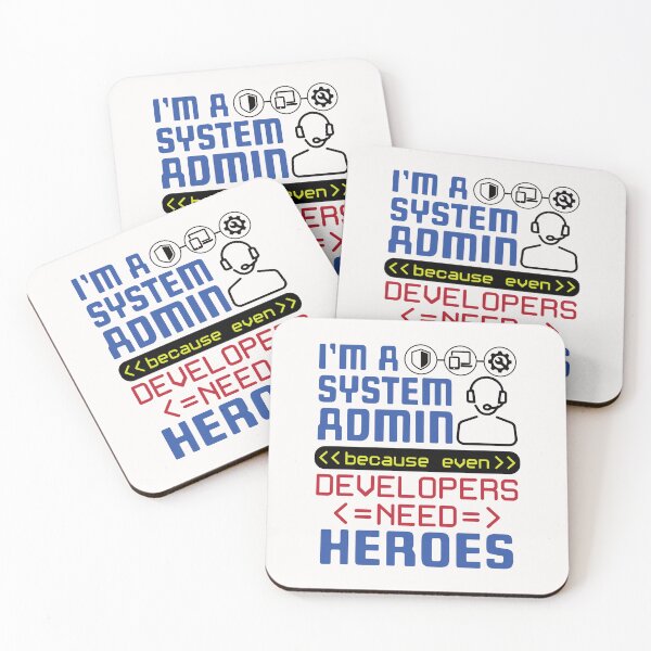 Item preview, I'm a System Admin Because Developers Need Heroes designed and sold by jaygo.