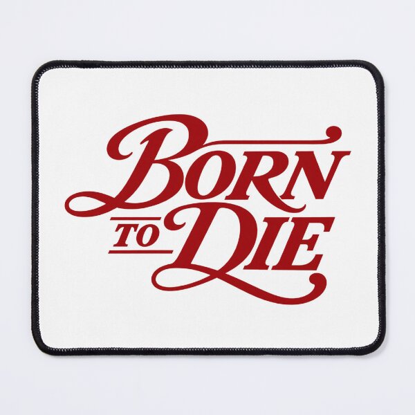 Item preview, Born to Die designed and sold by midnightwillow.