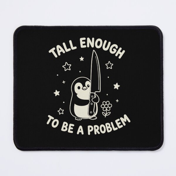 Item preview, Tall Enough To Be A Problem Funny Penguin With Knife designed and sold by haitrieuic96.