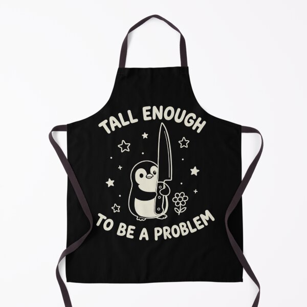 Item preview, Tall Enough To Be A Problem Funny Penguin With Knife designed and sold by haitrieuic96.
