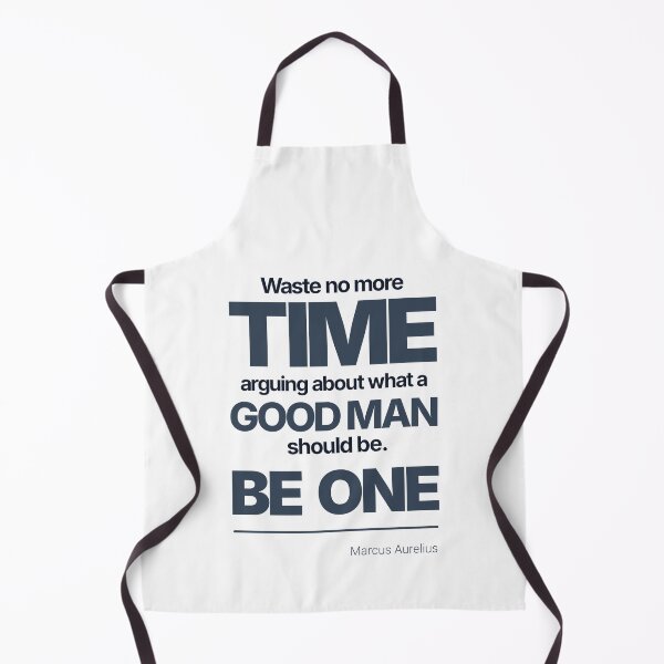 Item preview, Waste No More Time Arguing What a Good Man Should Be. Be One - Marcus Aurelius - Minimalist Style Stoic Quote - Dark Version designed and sold by Stoic Core.