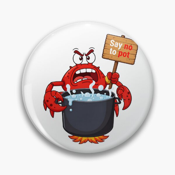 Item preview, Say No To Pot Funny Crab Designe designed and sold by AMCreatix.