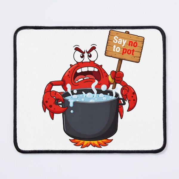 Item preview, Say No To Pot Funny Crab Designe designed and sold by AMCreatix.