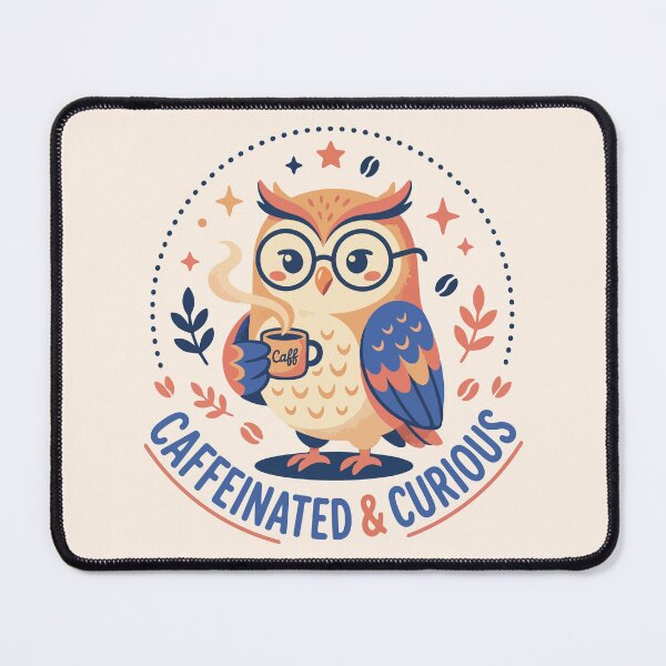 Item preview, Caffeinated and Curious Wise Owl Coffee Lover designed and sold by Amir Faysal.