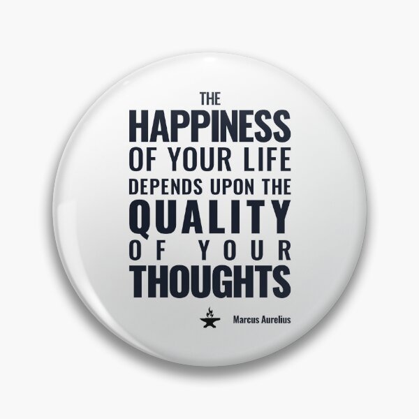 Item preview, The Happiness of Your Life Depends Upon the Quality of Your Thoughts - Marcus Aurelius - Bold Stoic Motivational Quote - Dark Version designed and sold by Stoic Core.