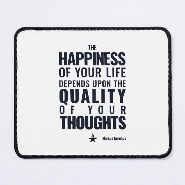 Item preview, The Happiness of Your Life Depends Upon the Quality of Your Thoughts - Marcus Aurelius - Bold Stoic Motivational Quote - Dark Version designed and sold by Stoic Core.