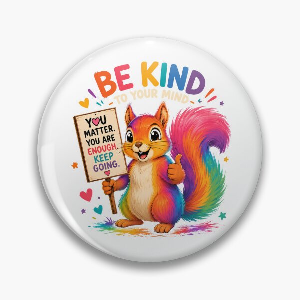 Item preview, Be Kind to Your Mind Squirrel designed and sold by SecretSquirrellDesigns.
