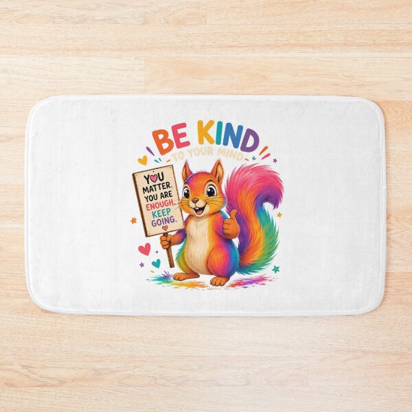 Item preview, Be Kind to Your Mind Squirrel designed and sold by SecretSquirrellDesigns.