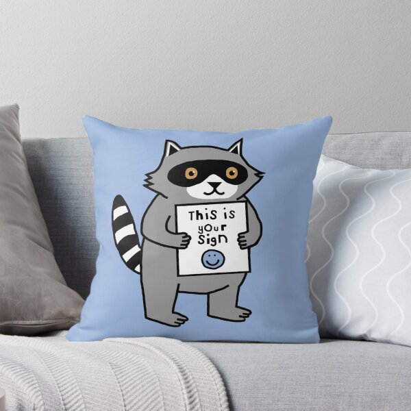 Item preview, This is Your Sign says Cute Raccoon  designed and sold by ellenhenry.