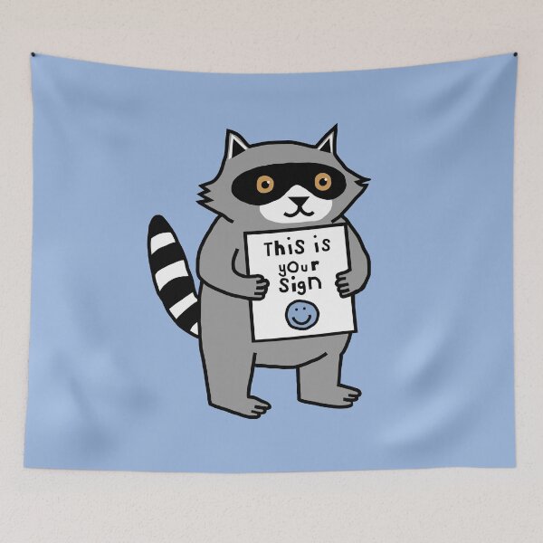 Item preview, This is Your Sign says Cute Raccoon  designed and sold by ellenhenry.