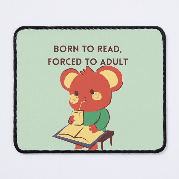 Item preview, Born to read, forced to adult designed and sold by creativityisfun.