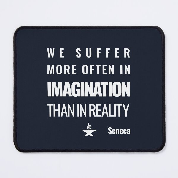 Item preview, We Suffer More Often in Imagination Than in Reality - Seneca - Bold Stoic Quote - Light Version designed and sold by Stoic Core.