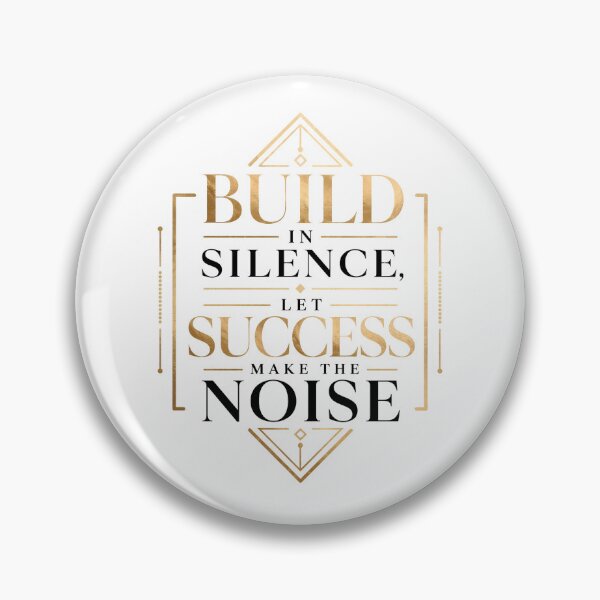 Item preview, Build In Silence Let Success Make The Noise designed and sold by BobbyTee Merch.
