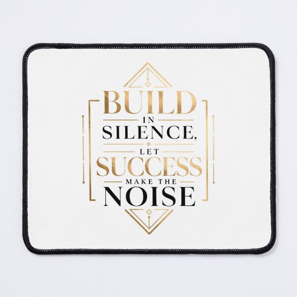 Item preview, Build In Silence Let Success Make The Noise designed and sold by BobbyTee Merch.
