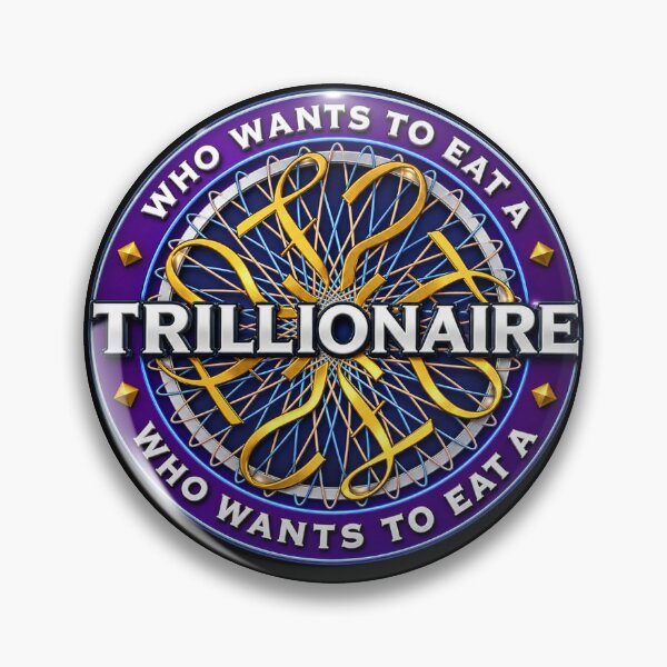 Item preview, Who wants to eat a trillionaire  designed and sold by PlanetGab.