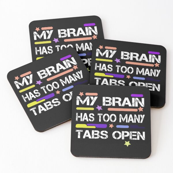 Item preview, My Brain Has Too Many Tabs Open Funny Tech Humor designed and sold by ilyasartist.
