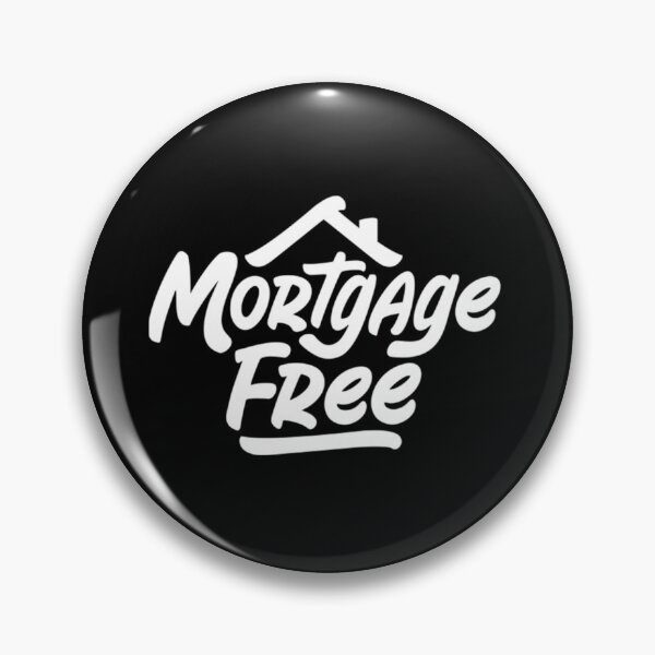 Item preview, Mortgage Free   designed and sold by jennyjacksonaj.