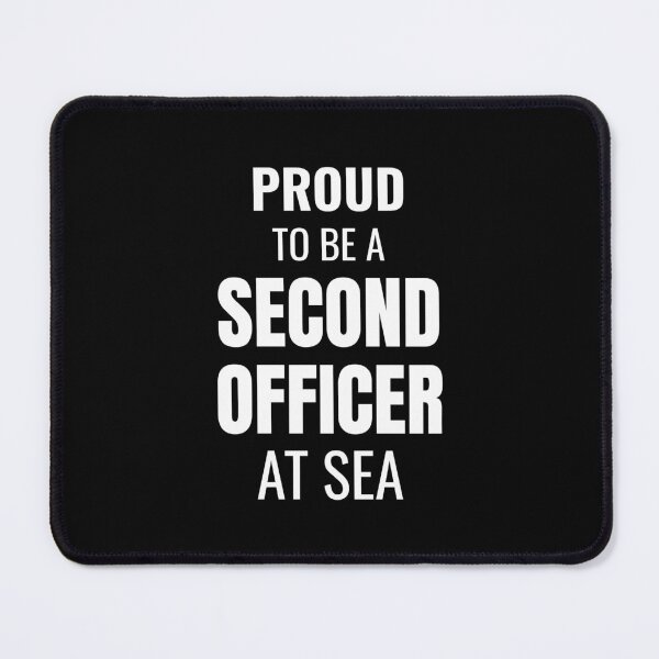 Item preview, Proud to be a Second Officer at Sea (White) designed and sold by ShipCrewNation.