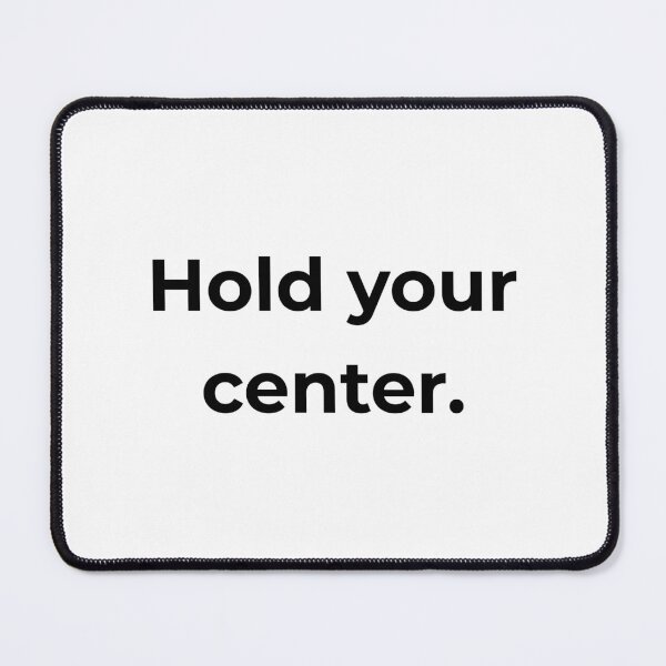 Item preview, Hold your center. designed and sold by MPSTUDIOPL.