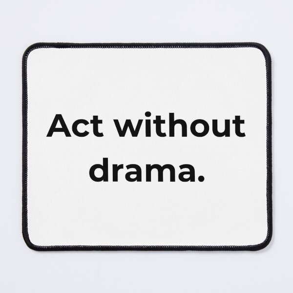 Item preview, Act without drama. designed and sold by MPSTUDIOPL.