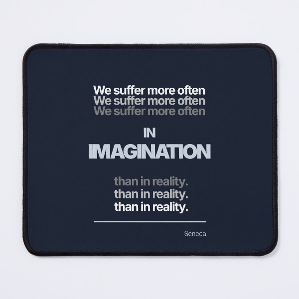 Item preview, We Suffer More Often in Imagination Than In Reality - Seneca - Minimalist Style Stoic Quote - Light Version designed and sold by Stoic Core.