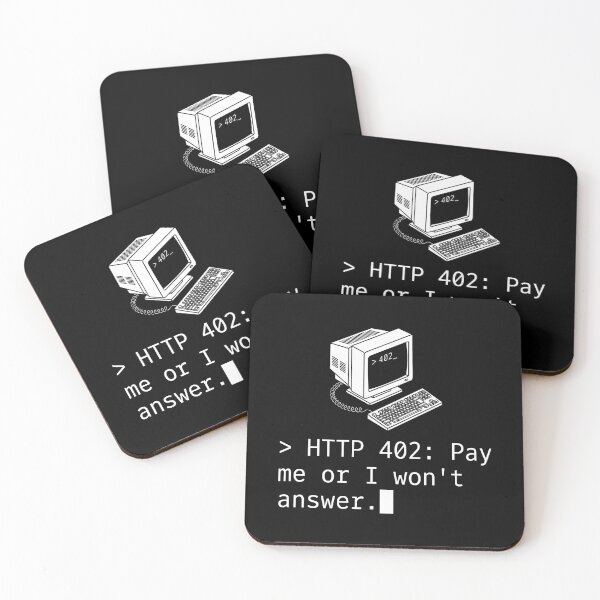 Artikelvorschau, HTTP 402: Pay me or I won't answer. entworfen und verkauft von CodesAndBits.