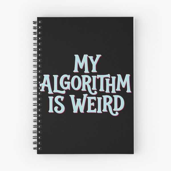 Item preview, My Algorithm Is Weird designed and sold by calypso-designs.