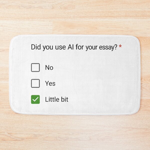 Item preview, Did You Use AI for Your Essay? Little Bit designed and sold by Mavriboy.