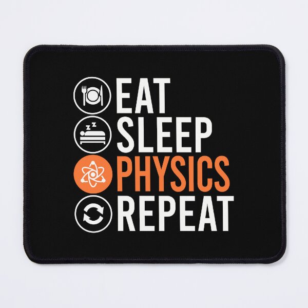 Item preview, Eat Sleep Physics Repeat Funny Science designed and sold by teeperfect.