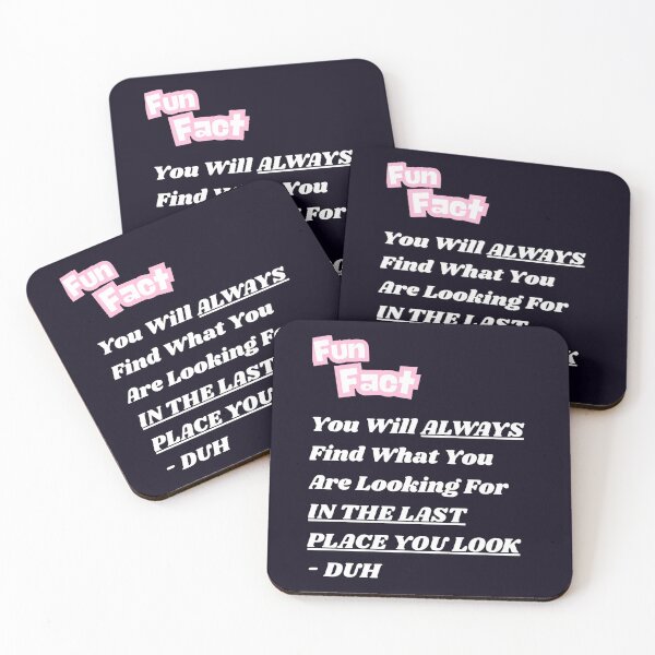 Item preview, ALWAYS IN THE LAST PLACE YOU LOOK designed and sold by PRINTSCHARMINGM.