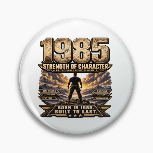 Item preview, Born in 1985 Strength of Character designed and sold by JMDG Studio.