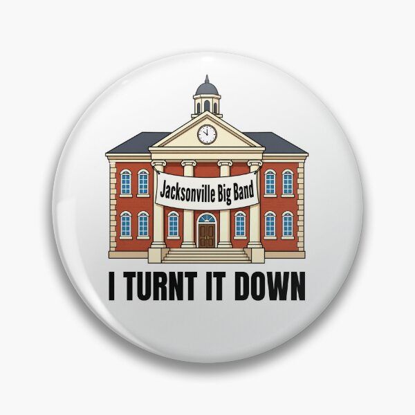 Item preview, I Turnt It Down Jacksonville Big Band College designed and sold by villadsheeno.