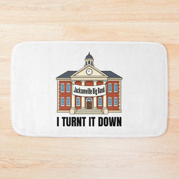 Item preview, I Turnt It Down Jacksonville Big Band College designed and sold by villadsheeno.