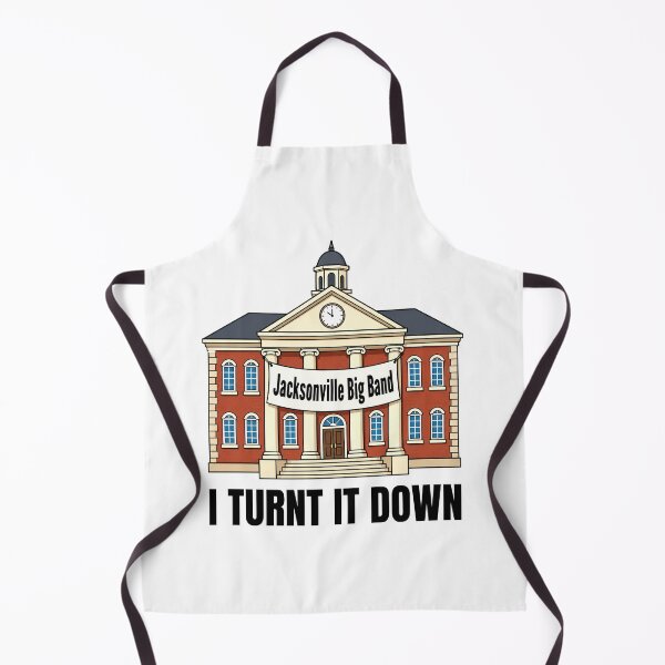 Item preview, I Turnt It Down Jacksonville Big Band College designed and sold by villadsheeno.