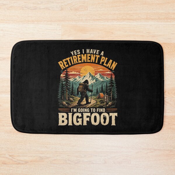 Artikelvorschau, Ich habe einen Ruhestandsplan. Ich werde Bigfoot finden. entworfen und verkauft von ripgoatclothing.