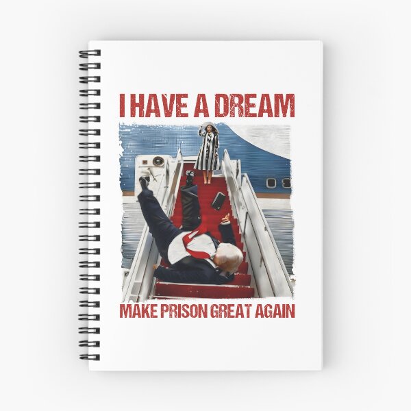 Item preview, I Have A Dream Make Prison Great Again Trump Falls Down The Stairs designed and sold by camronrufuh.