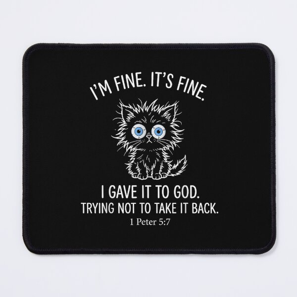 Item preview, Im Fine Its Fine I Gave It To God Black Cat designed and sold by DienesAngele.