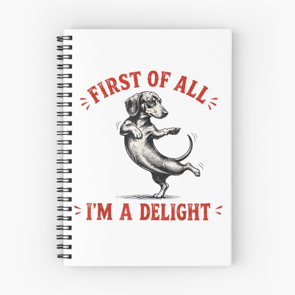 Item preview, First Of All Im A Delight Funny Dachshund Dog Vintage Illustration designed and sold by DienesAngele.
