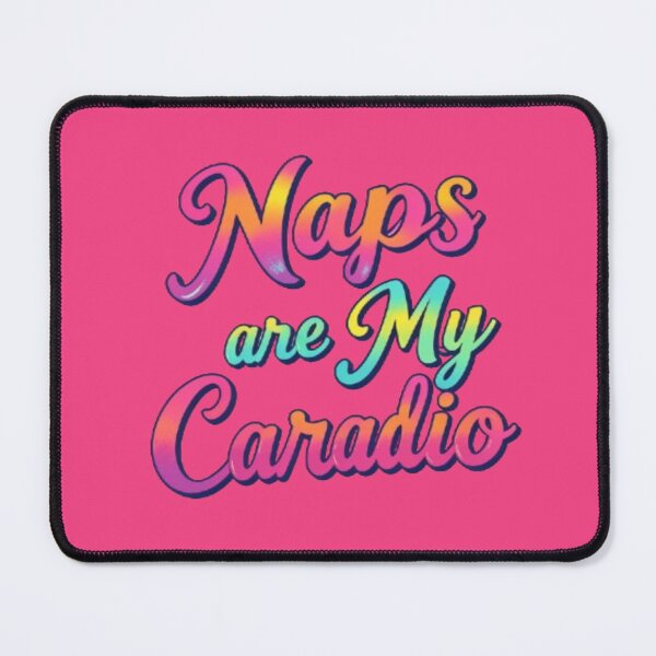 Item preview, Naps Are My Cardio designed and sold by Hari Arts.