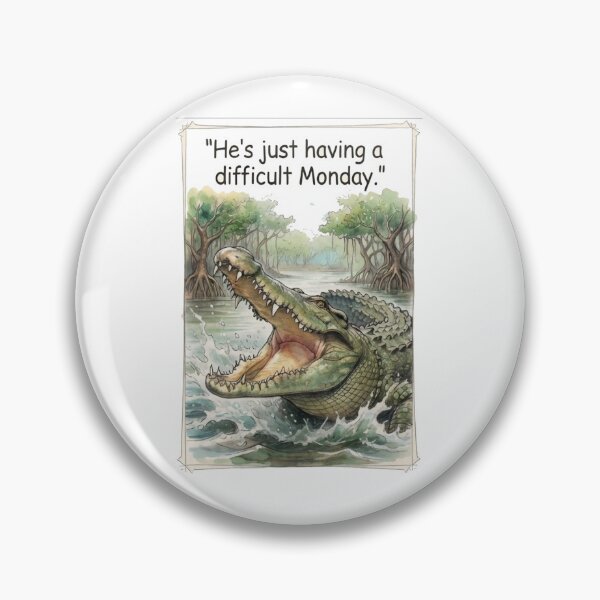 Item preview, "He's just having a difficult Monday" - Swamp Predator designed and sold by SarcasmAndSpite.