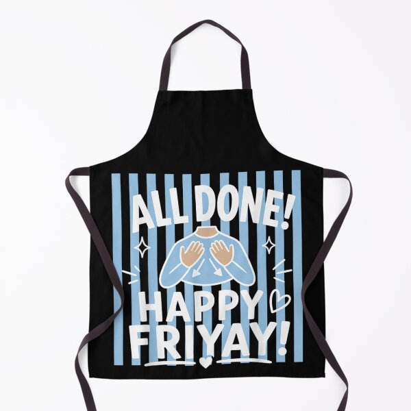 Item preview, All Done Happy Friyay Funny Weekend Celebration Cute Blue Stripes Graphic designed and sold by WilliaMaler.